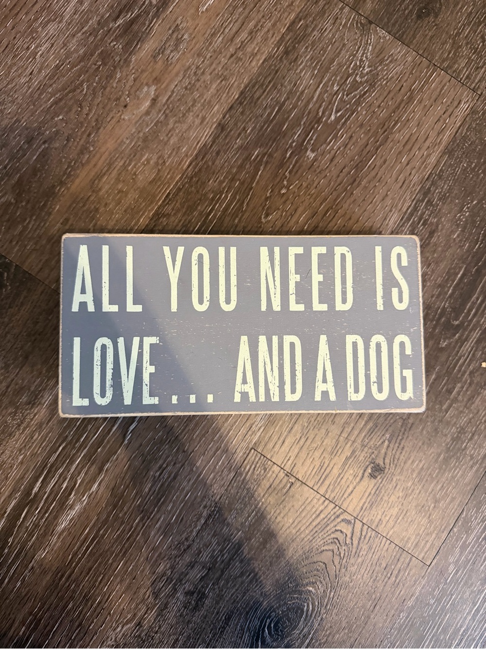 Primitives by Kathy Gray "All You Need Is Love... And A Dog" Wall Sign